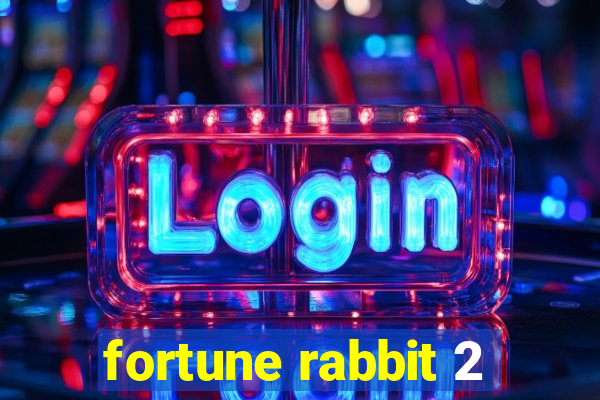 fortune rabbit 2